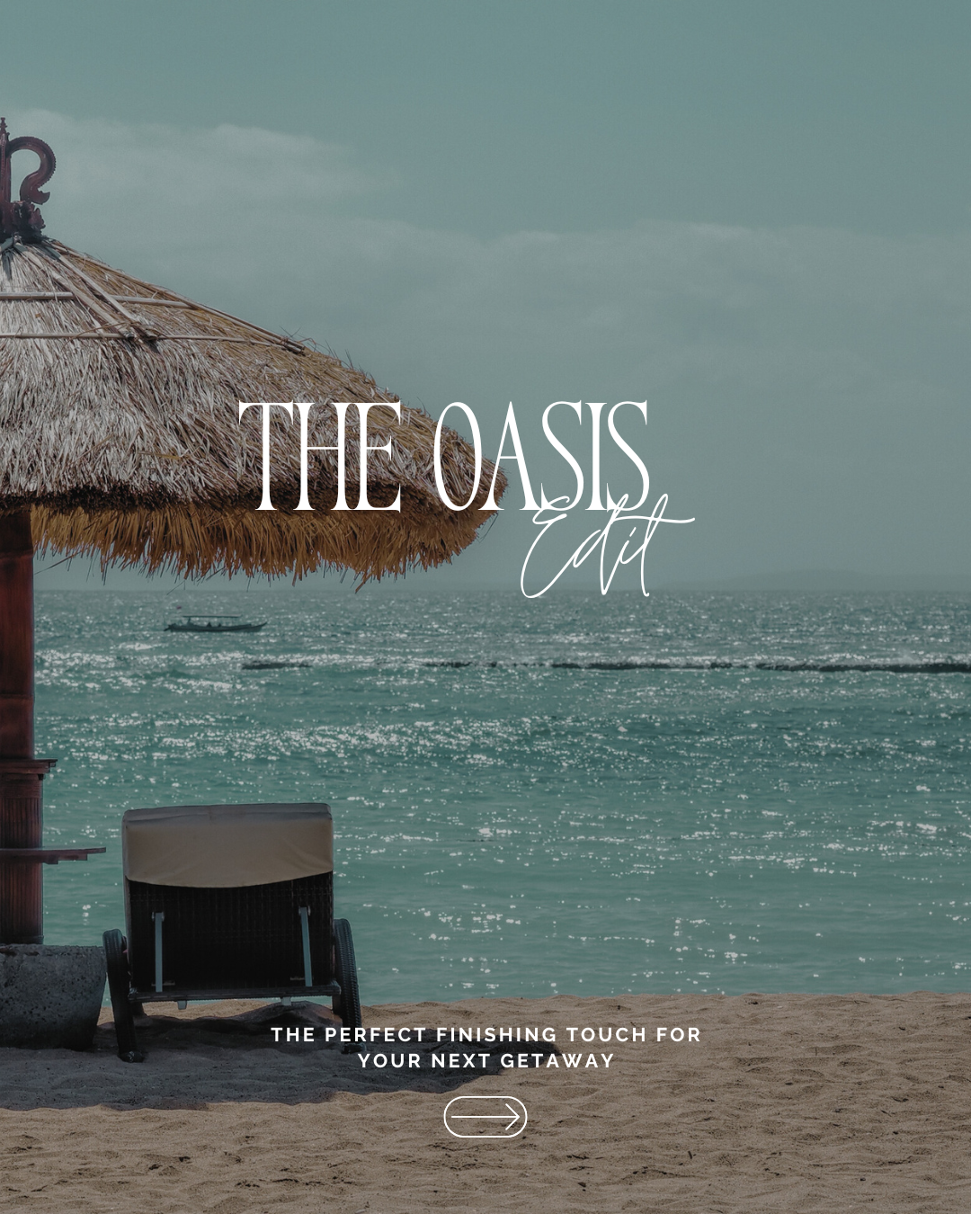 The Oasis Edit